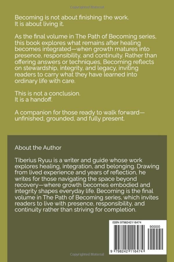 Becoming: Walking the Path Forward (The Path of Becoming Series) by Tiberius Ryuu