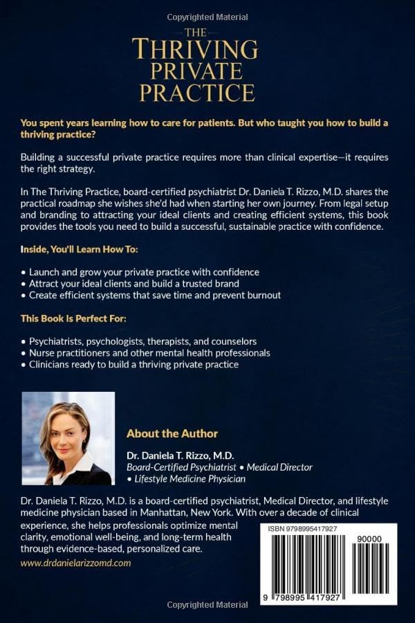 The Thriving Practice: Your Complete Blueprint for Building a Successful Private Practice in Mental Health by Dr Daniela Rizzo MD