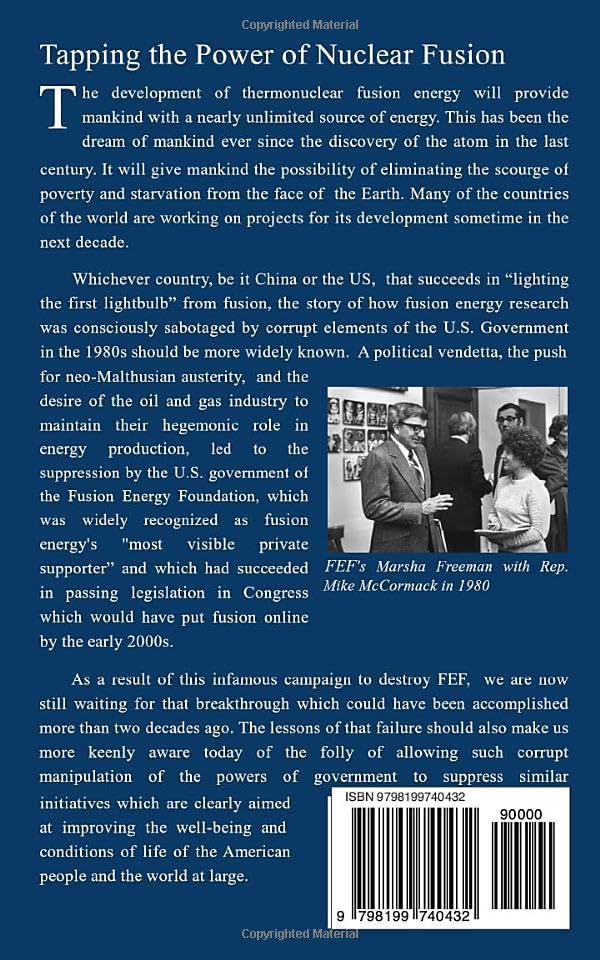 The FEF Story: Or How The US Establishment Pulled the Plug on Fusion Energy by Mr. William C Jones