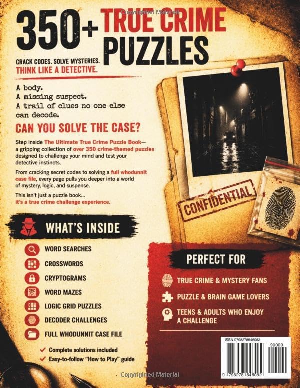 The Ultimate True Crime Puzzle Book: 350+ All-New Mystery Puzzles, Codes, Word Searches, Crosswords, Logic Grids & Whodunnit Challenges for True Crime Fans (The Ultimate Puzzle Collection) by Michelle Ward
