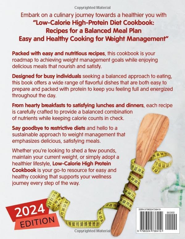 Low Calorie High Protein Diet Cookbook: Recipes for a Balanced Meal Plan. Easy and Healthy Cooking for Weight Management by Natalia Iredia
