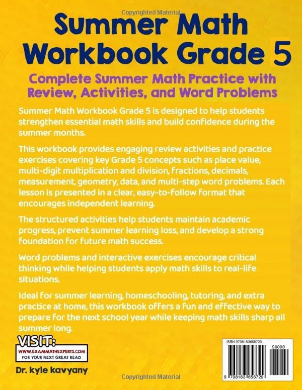 Summer Math Workbook Grade 5: Daily Math Practice to Prepare for 6th Grade with Fractions, Decimals, Geometry, Word Problems, and Answer Key by Dr Kyle Kavyany