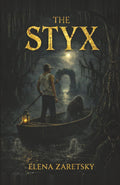 The Styx by Elena Zaretsky