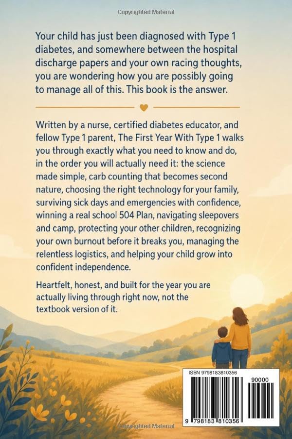 The First Year With Type 1: A Parent's Survival Guide to Diagnosis, Devices, School, and Everything In Between by Dana Whitfield