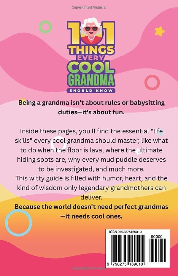 101 Things Every Cool Grandma Should Know: A Humorous Guide to Life Skills Every Legendary Grandma Should Master by Rowan Haynes