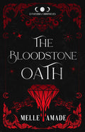 The Bloodstone Oath: An Arranged Marriage Fae Romantasy by Melle Amade