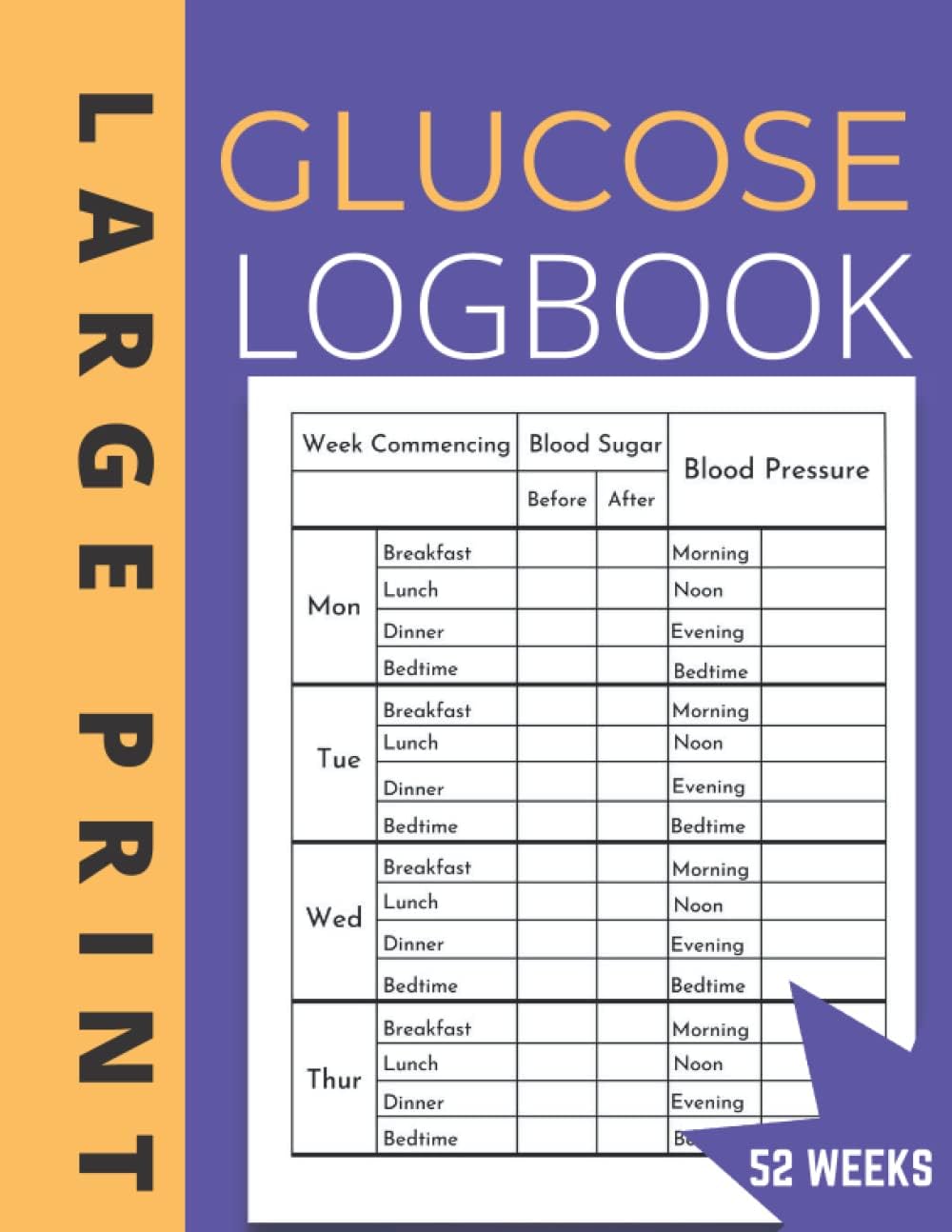 Glucose Log Book Large Print: Blood Pressure Log Look for Seniors & Women Simple Daily Blood Sugar Log to Record and Monitor Diabetes For 52 Weeks by K-ind 4Diabetes