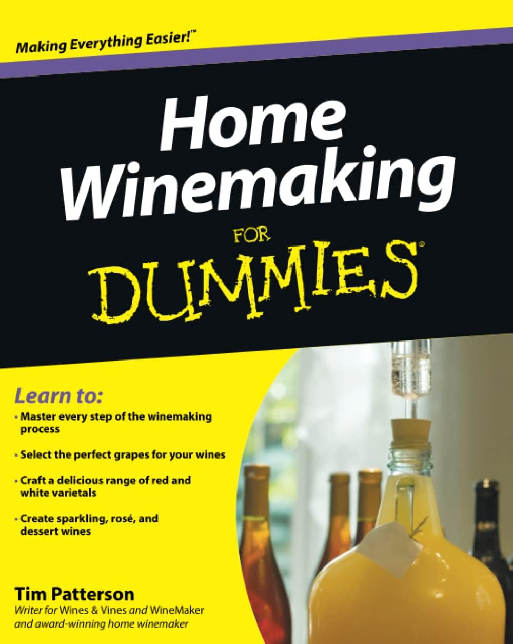 Home Winemaking For Dummies by Tim Patterson