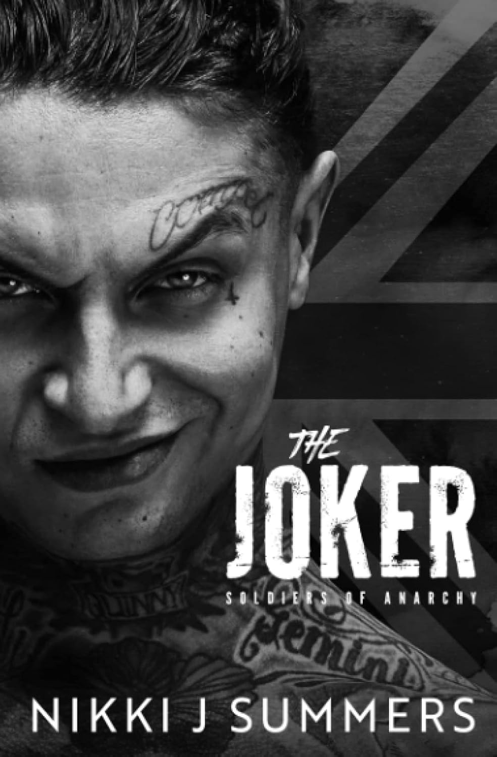 The Joker: A New Adult, Enemies to Lovers, Vigilante, Standalone Romance (The Soldiers of Anarchy) by Nikki J Summers