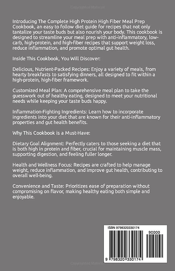The Complete High Protein High Fiber Meal Prep Cookbook: Easy Tasty Anti Inflammatory Low Carb High Protein Diet Recipes & Meal Plan for Weight Loss, Inflammation & Gut Health by Linda Carlucci