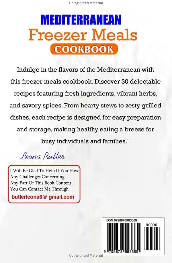 Mediterranean Freezer Meals Cookbook: Effortless Mediterranean: A Freezer Meals Cookbook for Convenient, Healthy, and Flavorful Eating (Mediterranean Diet & Wellness Prepping) by Leona Butler
