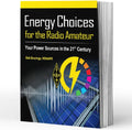 Energy Choices for the Radio Amateur by ARRL Inc.