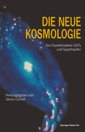 Die neue Kosmologie: Von Dunkelmaterie, GUTs und Superhaufen (German Edition) by CORNELL