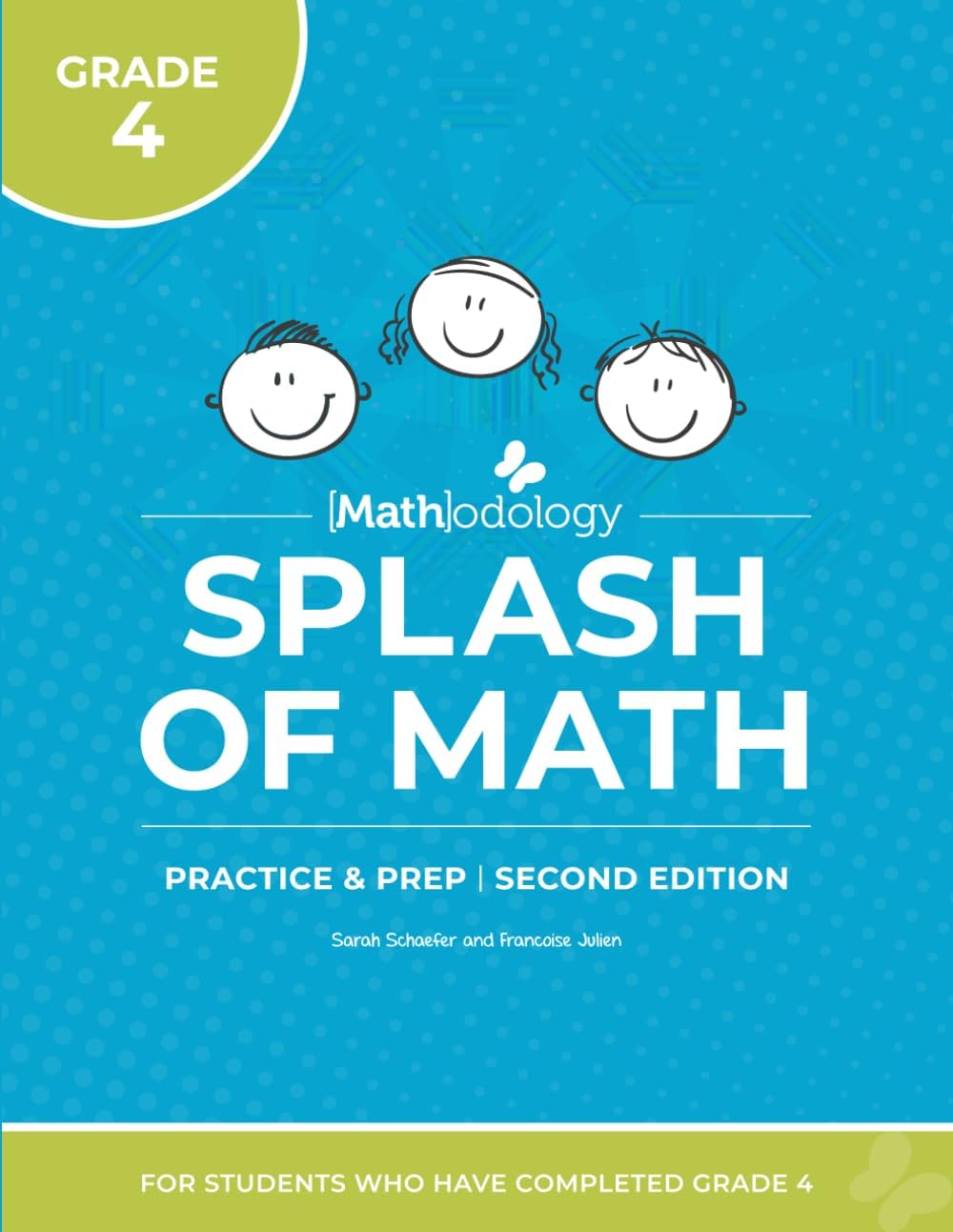 [Math]odology Splash of Math: Practice and Prep for Students Who Have Completed Grade 4 Second Edition by Sarah Schaefer