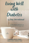 Living Well with Diabetes 14 Day Devotional: A Faith Based Approach to Diabetes Self-Management by Constance Brown-Riggs