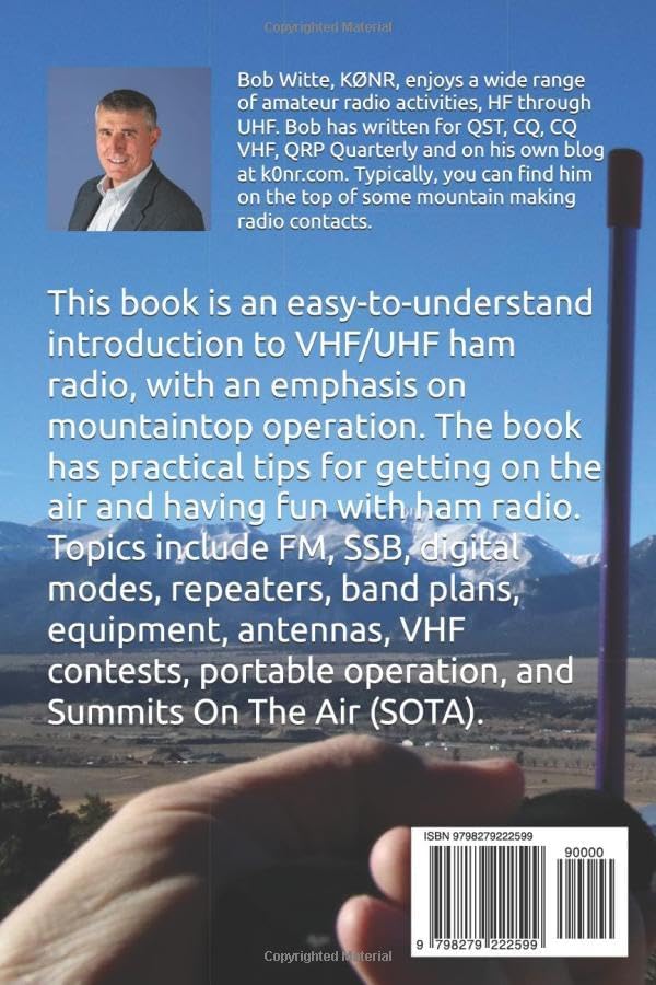VHF, Summits, and More: Having Fun With Ham Radio by Bob Witte