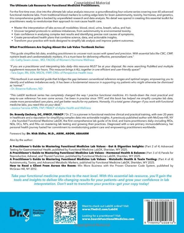 A Practitioner's Guide to Mastering Functional Medicine Lab Values: Foundations of Health Testing (Part 1 of 4) Base-Level Blood Labs, Cardiometabolic, & Nutrition by Dr. Brandy Zachary