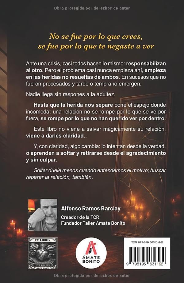 Hasta que la herida nos separe: El libro que toda pareja en conflicto debe leer (Spanish Edition) by Alfonso Ramos Barclay