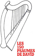 LES 150 PSAUMES DE DAVID (French Edition) by COLLECTIF