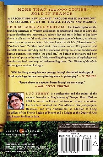 The Wisdom of the Myths: How Greek Mythology Can Change Your Life – Philosophical Lessons from Ancient Heroes, Gods, and Mortals (Learning to Live, 2) by Luc Ferry