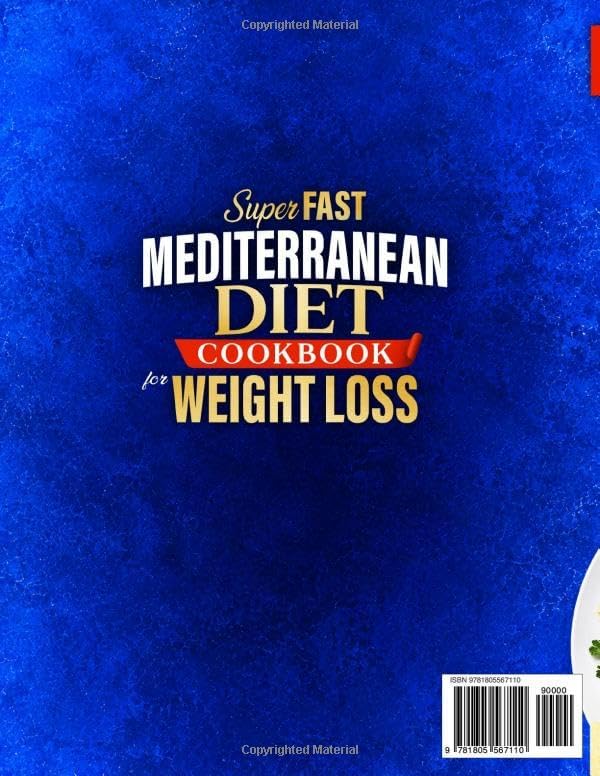 Mediterranean Diet Cookbook for Weight Loss: 2500+ Days of Fast & Delicious Recipes to Lose Weight + a 28-Day Food Plan to Burn Fat, Boost Energy and Stay Full — Ready in 20 Minutes for Busy People by Carla Snozcumber
