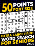 50 Points Font Size Extra Large Print Word Search for Seniors: 50 XXL Jumbo Print puzzles with 1000 words - Vol 6 by Firefly Press