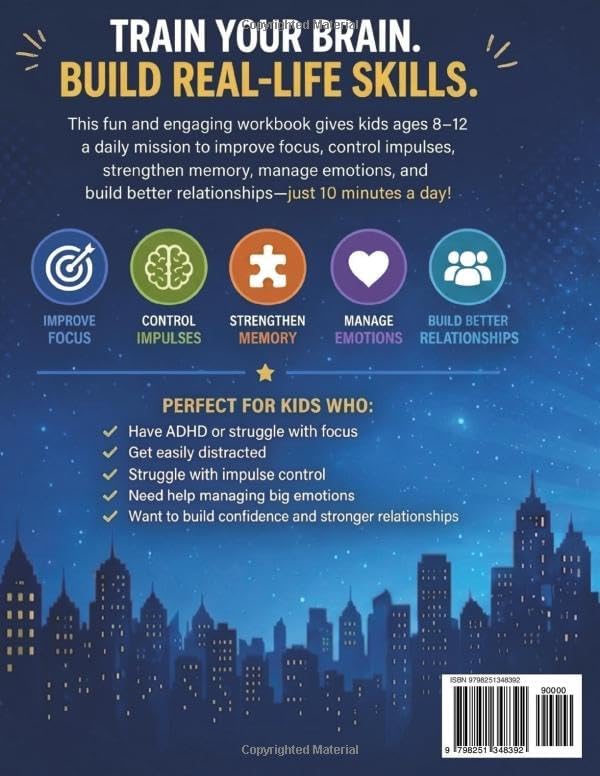 ADHD Workbook for Kids (Ages 8-12): The 10-Minute Daily Plan to Master Social Skills, Emotional Intelligence, and Self-Control. (The Brain Hero ADHD Series) by Daniel Harper