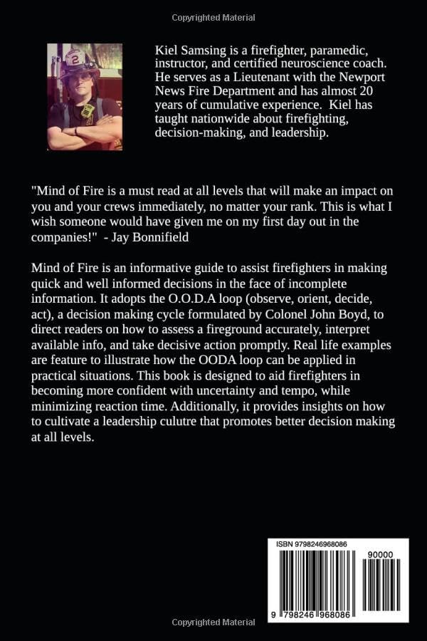 Mind of Fire: The Science and Art of Decsion Making by Kiel Samsing