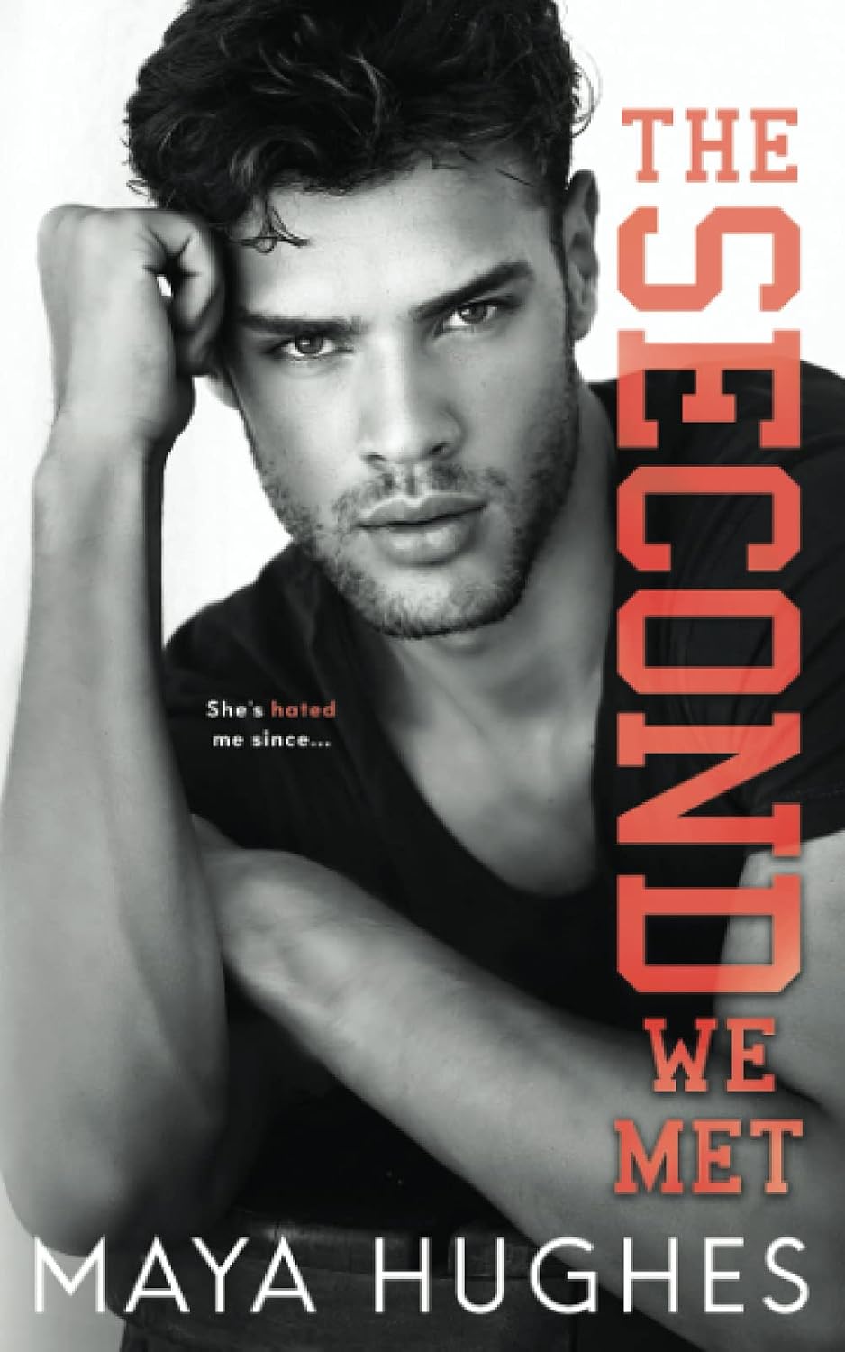 The Second We Met: An enemies-to-lovers romance (Fulton U) by Maya Hughes