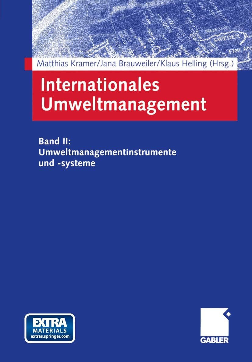 Internationales Umweltmanagement: Band II: Umweltmanagementinstrumente und -systeme (German Edition) by Matthias Kramer