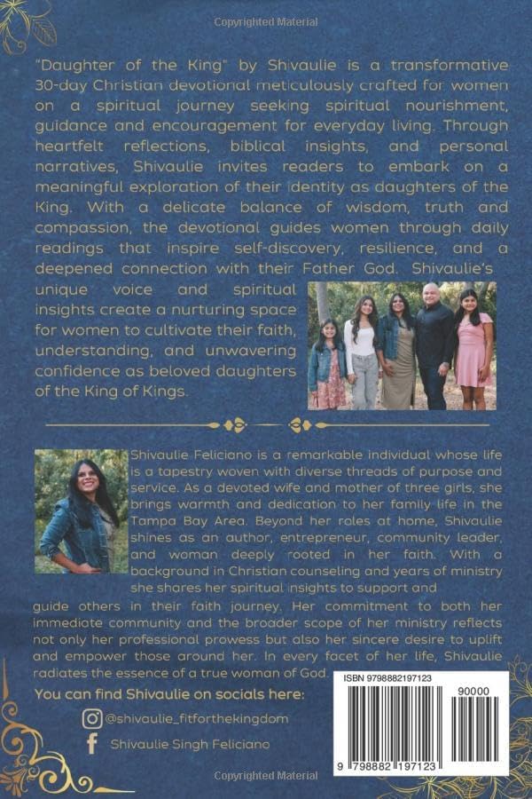 Daughter of The King - 30 Daily Devotionals For Women: Each day you will have a scripture verse, a guided prayer, a thought for the day and space to ... encouragment|Gift book for Women of all ages by Shivaulie Feliciano