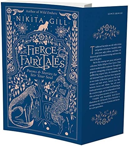Fierce Fairytales: Poems and Stories to Stir Your Soul by Nikita Gill