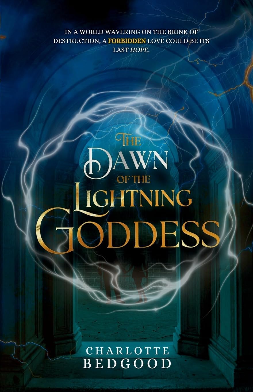 The Dawn of the Lightning Goddess: A Dark Romantasy of Fated Lovers, Ancient Powers, and Forbidden Desire (Sovereign) by Charlotte Bedgood