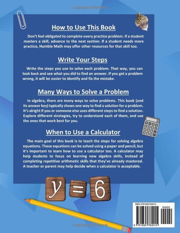 Algebra for Beginners: With Answers (Step-By-Step Answer Key) | Middle School / High School Algebra Workbook for Ages 12-15 (Grades 7-9) | 100 Days of ... Algebra Problems, Equations & Inequalities by Humble Math