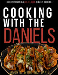 COOKING WITH THE DANIELS by Amonte Daniel