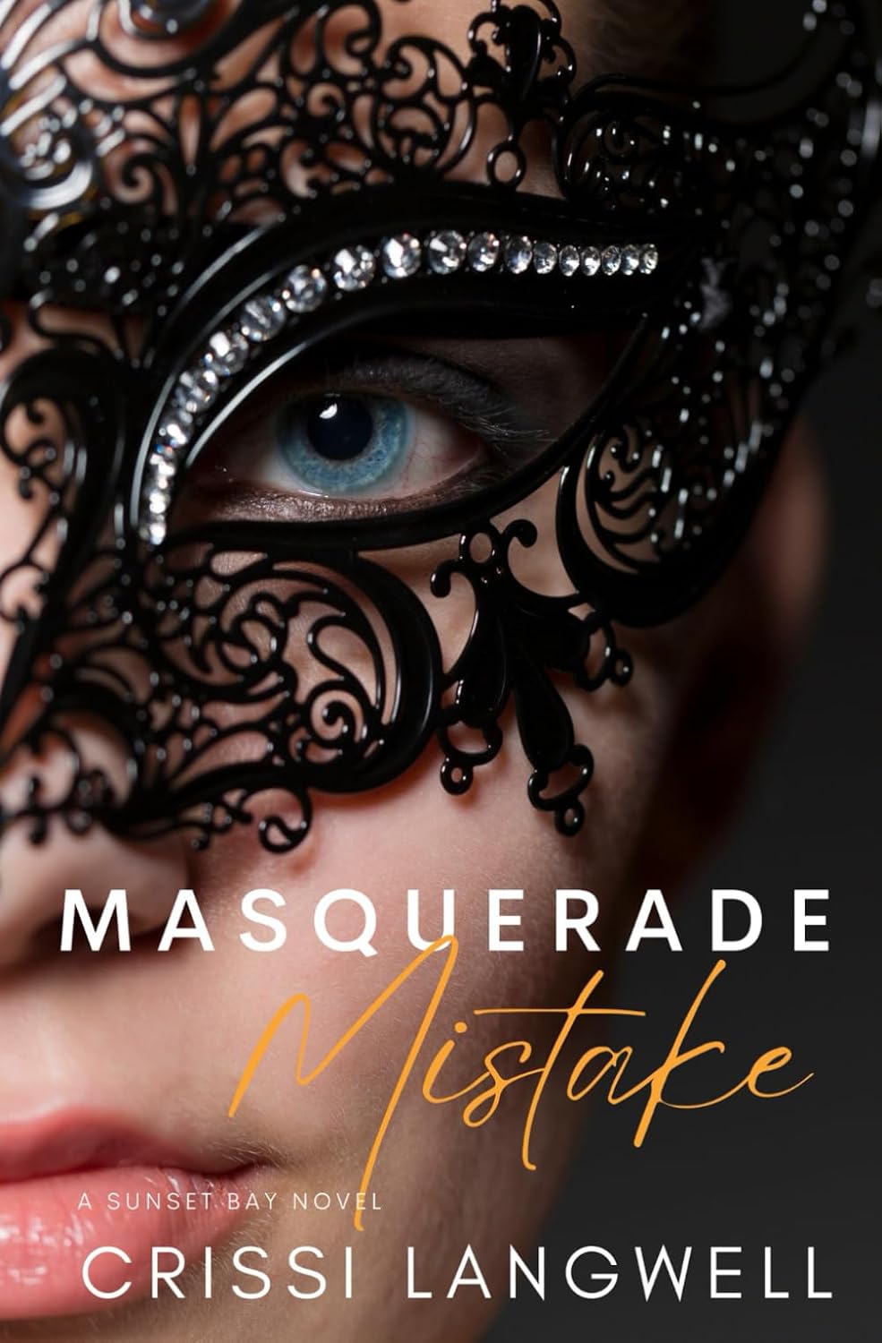 Masquerade Mistake: A Single Mom, Secret Baby, Second Chance Romance (Sunset Bay) by Crissi Langwell