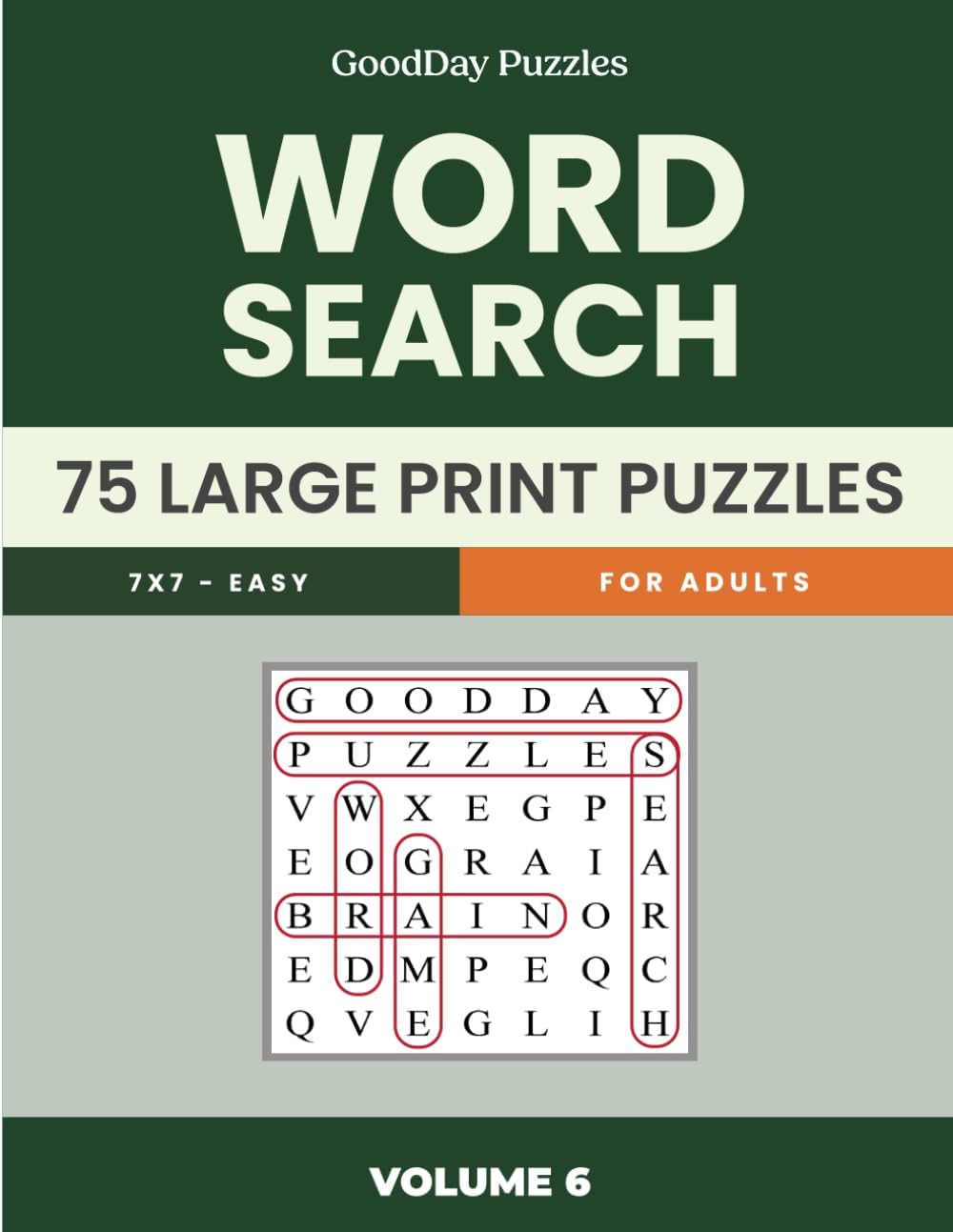 GoodDay Puzzles - Easy Word Search - 75 Themed Puzzles - 7 x 7 Large Print - Volume 6 (Word Searches for Seniors with Dementia) (Themed Word Searches | Large Print 7x7 | GoodDay Puzzles) by Mac Reynolds