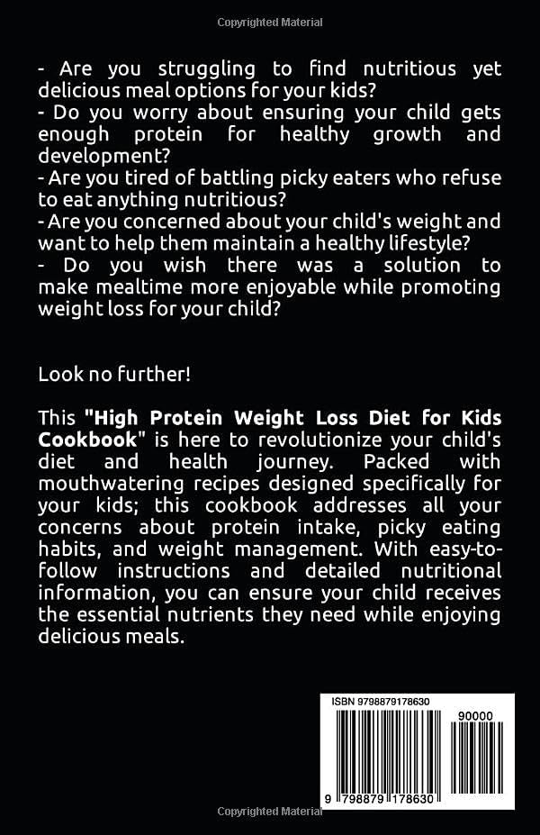 HIGH PROTEIN WEIGHT LOSS DIET FOR KIDS: A 1200-Day Quick and Easy, Delicious, Kid-Friendly, Low Carb, High Protein, Body Build Recipes for Picky Eaters. by Benjamin Aaron