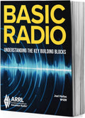 Basic Radio: Understanding the Key Building Blocks by ARRL Inc.