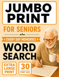 Jumbo Word Search for Seniors - Everyday Memories: 30pt Extra Large Print for Comfortable Reading & Relaxing Eye-Friendly Puzzles Inspired by Simple ... & Familiar Moments (Jumbo Comfort Series) by Adrian Bigmax