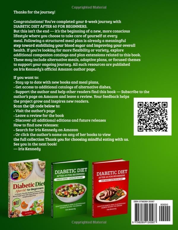 Diabetic Diet After 60 for Beginners: Green Menu Catalog: 60-Day Adaptive Diabetic Meal Plan with Simple Diabetic Recipes for Seniors by Iris Kennedy