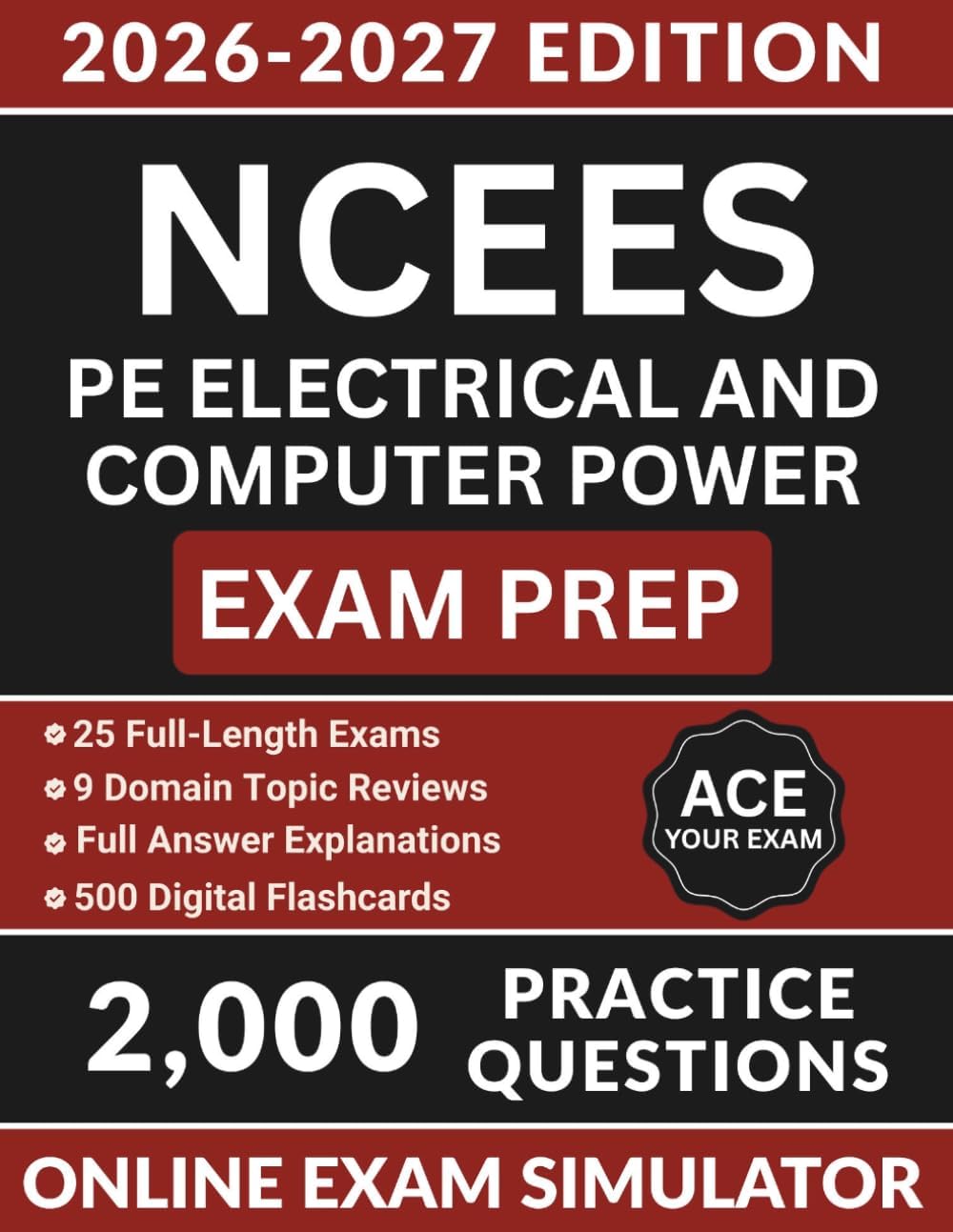 NCEES PE Electrical and Computer Power Exam Prep: Professional Engineer Study Guide with 2,000 Practice Questions, Circuit Analysis, Protective Relaying, & Full Answer Explanations by Roland S. Owens