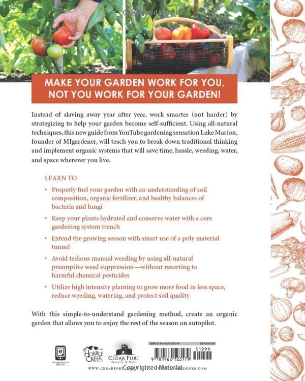 The Autopilot Garden: MIGardener's Guide to Hands-off Gardening by Luke Marion