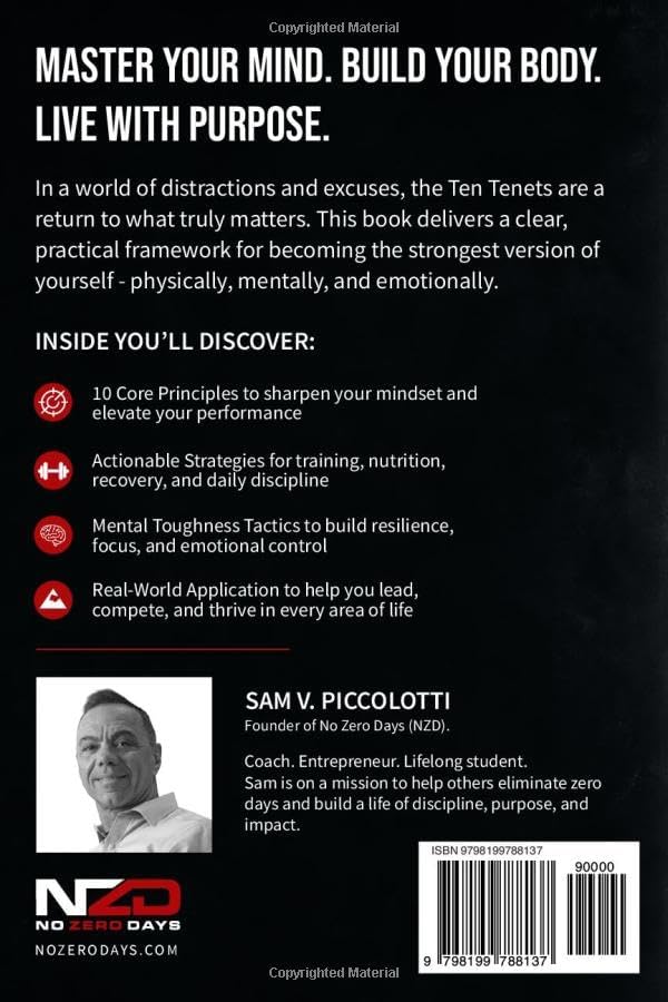 NOZERODAYS Ten Tenets: A Guide For High Performance, Health And Mental Toughness by Sam V. Piccolotti