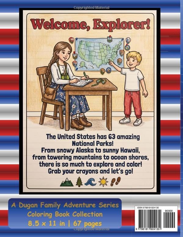 The Dugan Family Celebrates 250 Years of the United States of America: All 63 National Parks: A Dugan Family Adventure Series Coloring Book Collection by Nora Storm