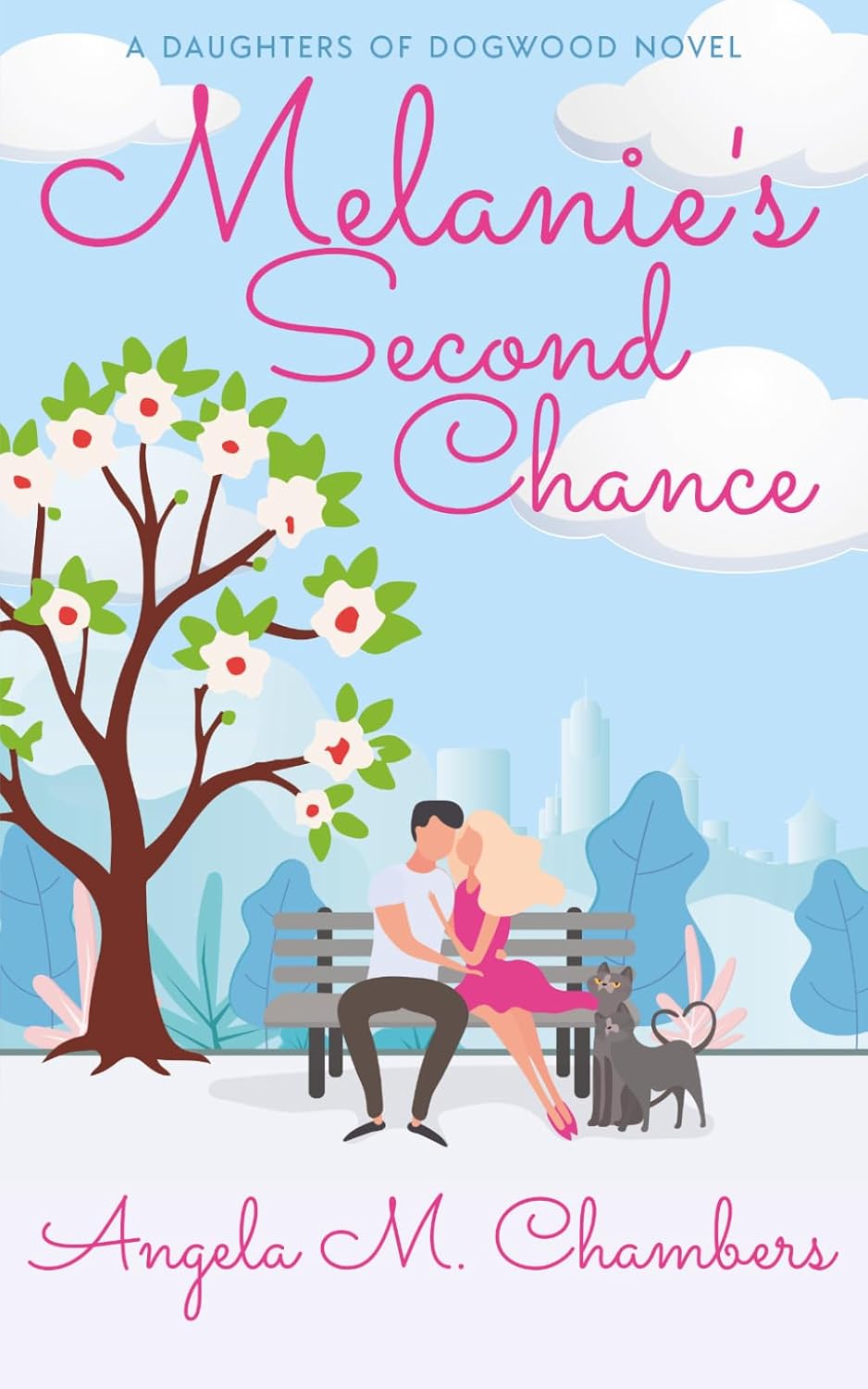 Melanie's Second Chance: A Daughters of Dogwood Novel by Angela M. Chambers