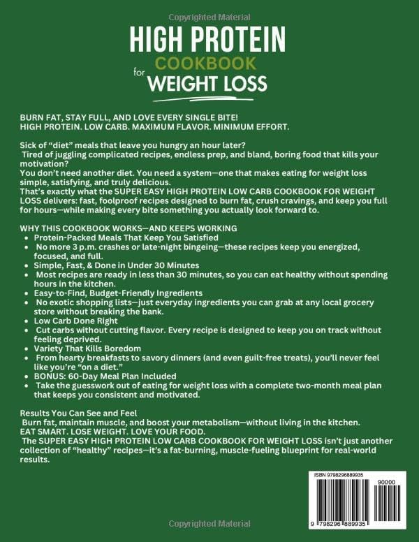 Super Easy High Protein Low Carb Cookbook For Weight Loss: Burn Fat, Stay Full, and Lose Weight with Delicious, Time-Saving, Protein-Packed Recipes—While Loving Every Bite by Mark L. Landers