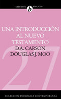 Una introducción al Nuevo Testamento (Colección Teológica Contemporánea) (Spanish Edition) by D. A. Carson