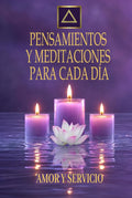 Amor y Servicio: Pensamientos y meditaciones para cada día (Spanish Edition) by Amor y Servicio Asuntos Internacionales