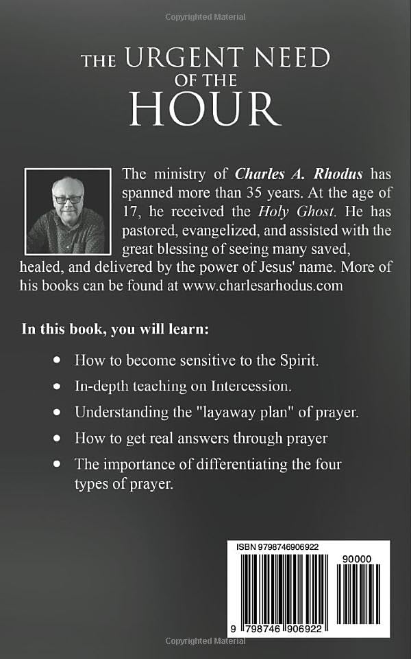 THE URGENT NEED OF THE HOUR: Revival Praying (Prayer and Fasting) by Charles A. Rhodus